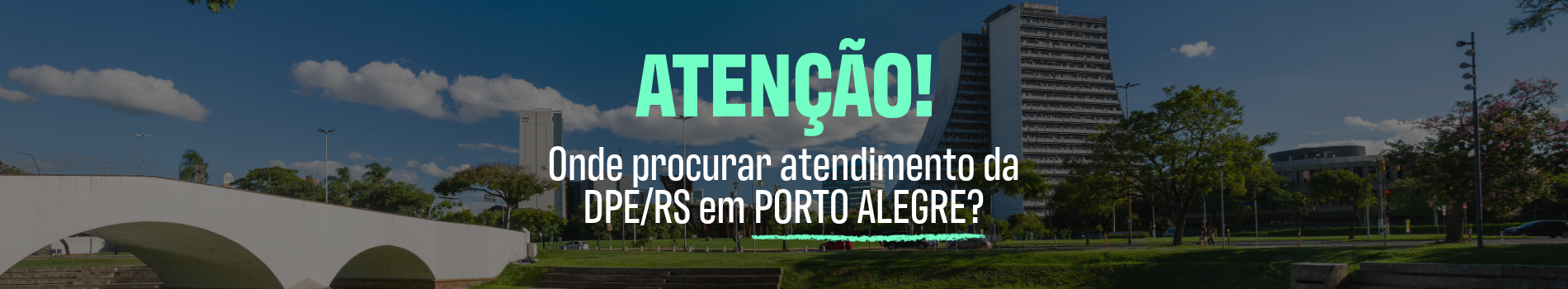 Atendimentos DPE/RS em Porto Alegre