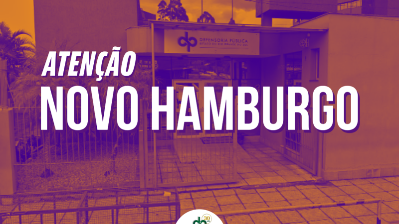 foto da fachada da defensoria em novo hamburgo e os dizeres atenção novo hamburgo