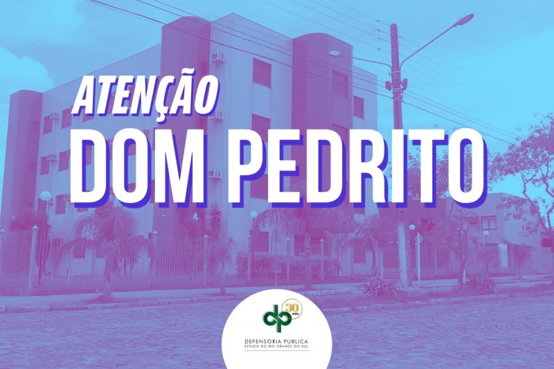 Foto do Fórum de Dom Pedrito, onde fica a Defensoria Pública local, com o escrito "atenção Dom Pedrito".