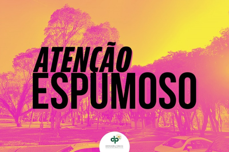 Cartaz informa: atenção espumoso