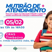 A ação acontece das 13h às 16h30, no CRAS Timbaúva, na Av. Irmão Faustino João, 89.